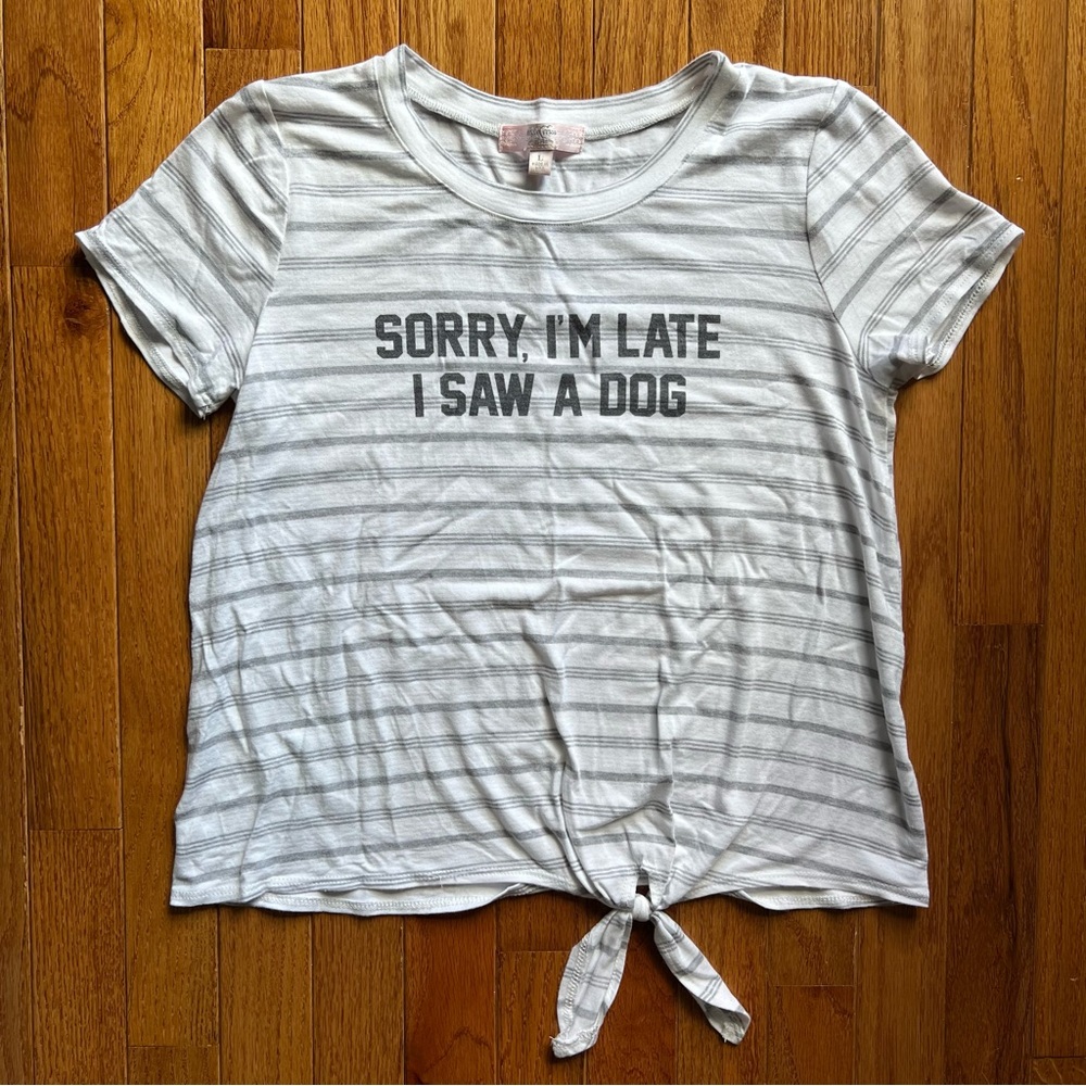 Moa Moa tshirt striped “sorry I’m late I saw a dog” Girl's size L (12/14)